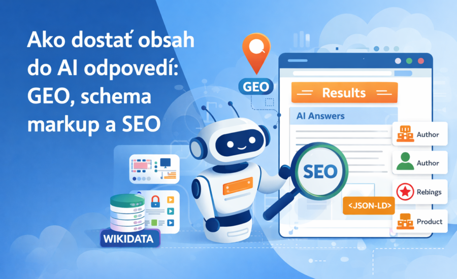 Ilustračný obrázok k článku o tom, ako dostať obsah do AI odpovedí pomocou GEO, schema markupu, SEO a Wikidata.